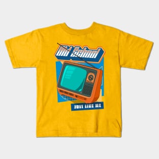 Old School Just Like Me 90's Nostalgia TV Kids T-Shirt